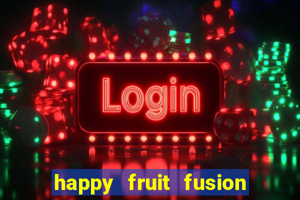 happy fruit fusion paga mesmo